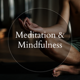 Meditation & Mindfulness